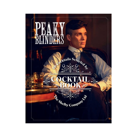 Peaky Blinders Cocktail Book