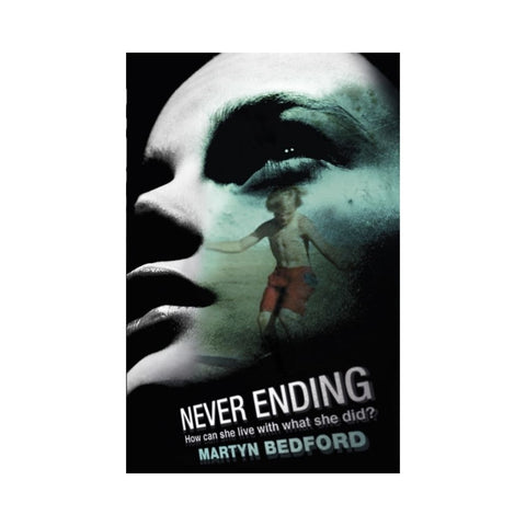 Never Ending by Martyn Bedford