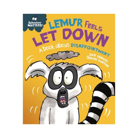 Lemur Feels Let Down by Sue Graves