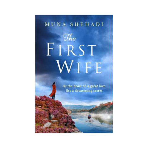 The First Wife By Muna Shehadi – booksrusandmore