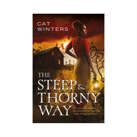 The Steep and Thorny Way by  Cat Winters