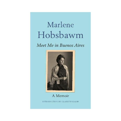 Meet Me in Buenos Aires by Mariene Hobsbawm