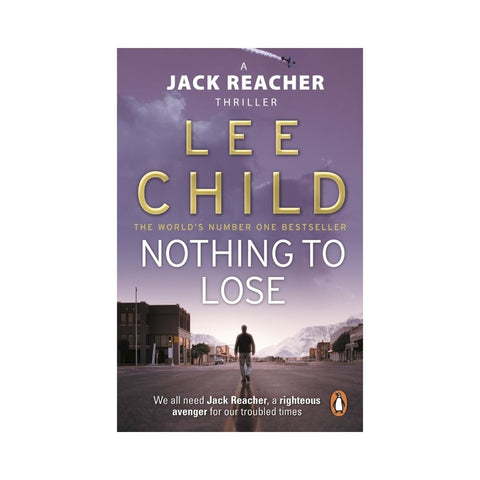 Nothing To Lose by Lee Child