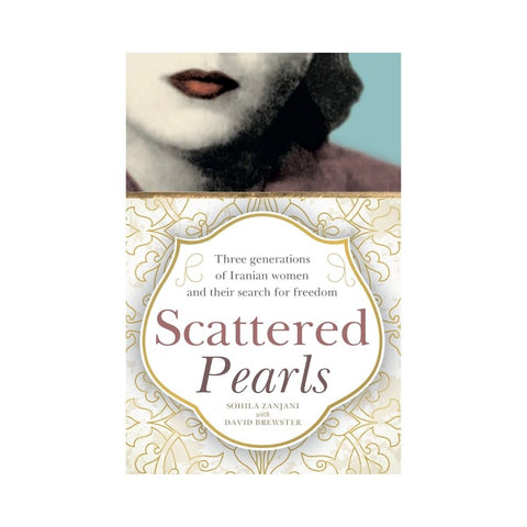 Scattered Pearls by Sohila Zanjani