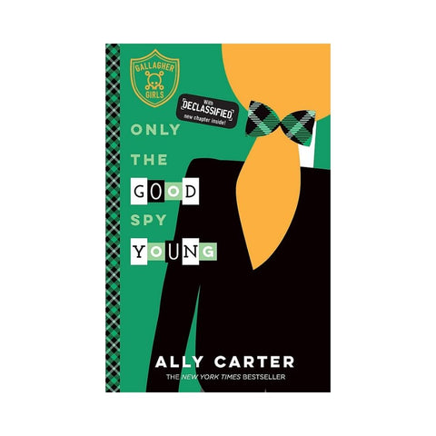 Only the Good Spy Young by Ally Carter