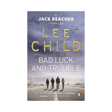 Bad Luck And Trouble by Lee Child