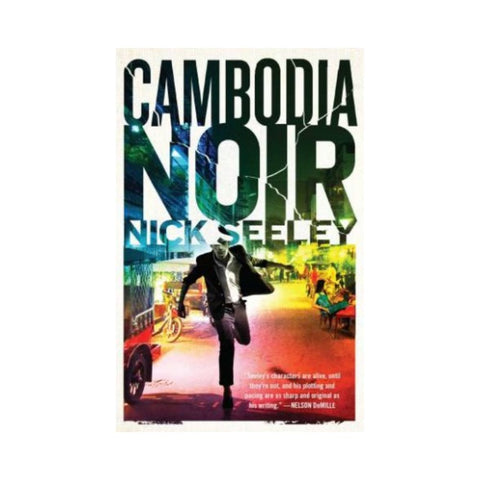 Cambodia Noir By Nick Seeley