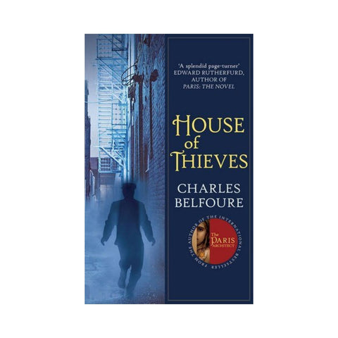 House of Thieves By Charles Belfoure