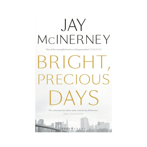 Bright Precious Days By Jay McInerney