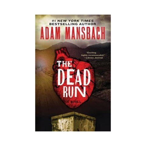 The Dead Run By Adam Mansbach