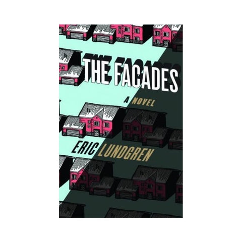 The Facades By Eric Lundgren