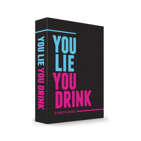 You Lie You Drink