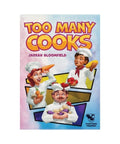Too Many Cooks