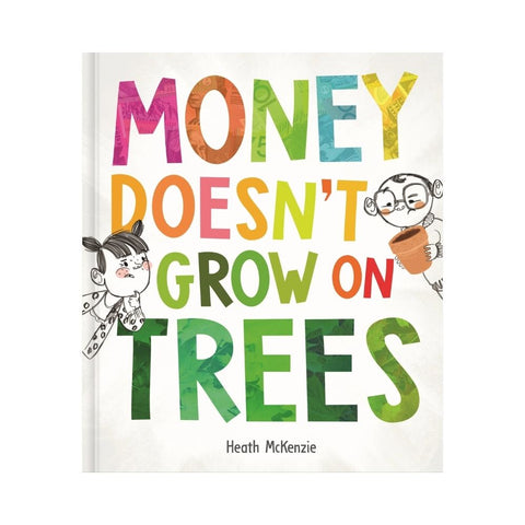 Life Lessons - Money Doesn't Grow on Trees 