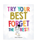 Life Lessons - Try Your Best, Forget the Rest 