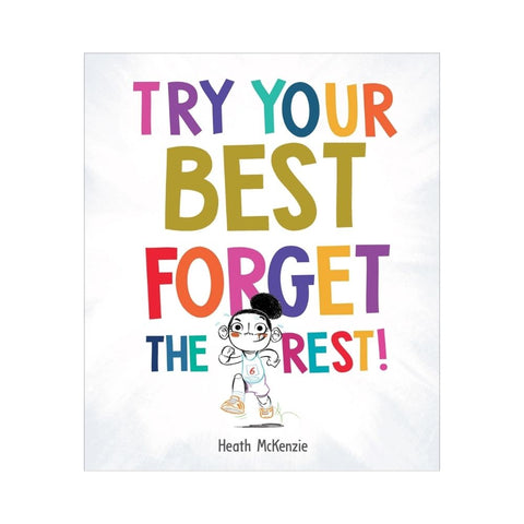 Life Lessons - Try Your Best, Forget the Rest 