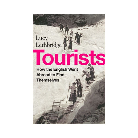 Tourists By Lucy Lethbridge