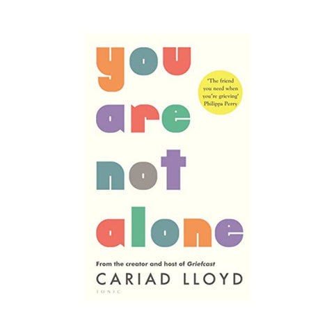 You Are Not Alone By Cariad Lloyd