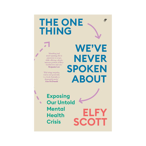 The One Thing We've Never Spoken About By Elfy Scott