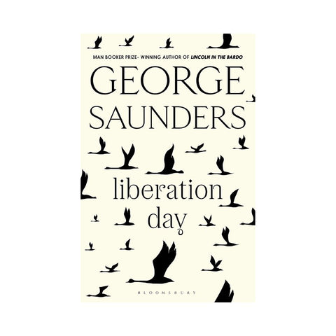 Liberation Day By George Saunders