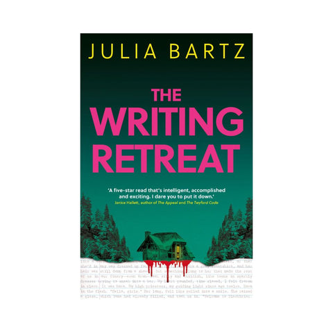 The Writing Retreat By Julia Bartz