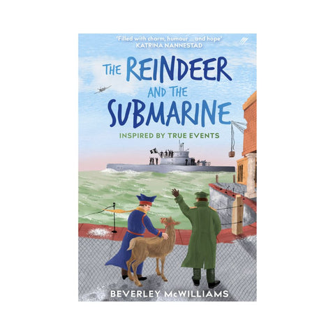 The Reindeer and the Submarine By Beverley McWilliams