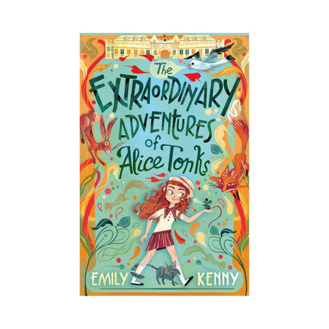 Extraordinary Adventures of Alice Tonks By Emily Kenny