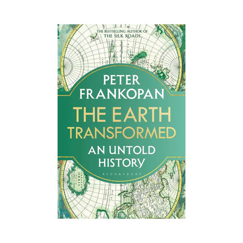 The Earth Transformed By Peter Frankopan