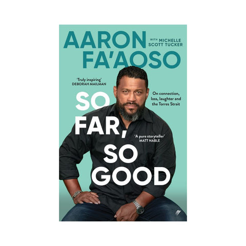 So Far, So Good By Aaron Fa'Aoso