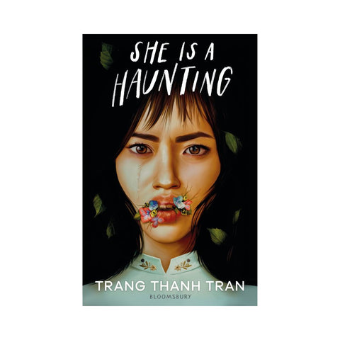 She Is a Haunting By Trang Thanh Tran