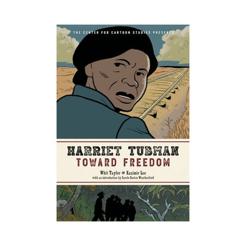 Harriet Tubman Toward Freedom 