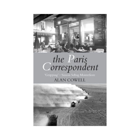 The Paris Correspondent - By Alan Cowell