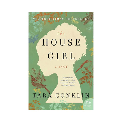 The House Girl - By Tara Conklin