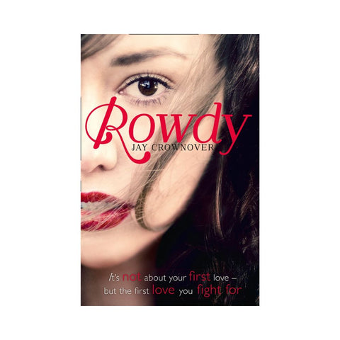 Rowdy - By Jay Crownover