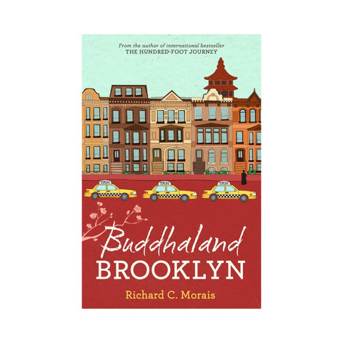 Buddhaland Brooklyn By Richard C Morais