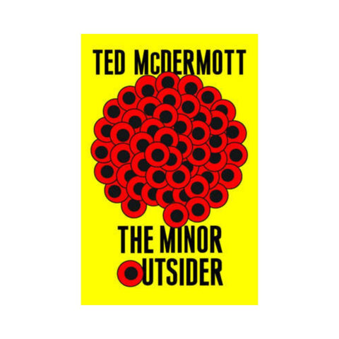 The Minor Outsider By Ted McDermott