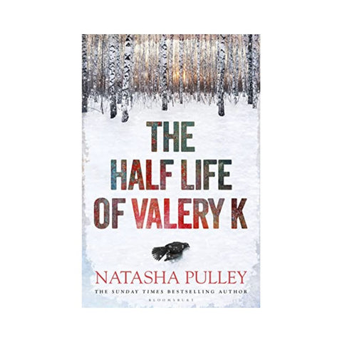 The Half Life of Valery KH By Natasha Pulley