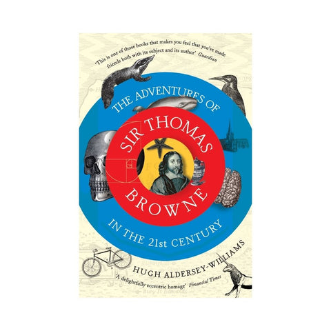 The Adventures of Sir Thomas Browne in the 21st Century
