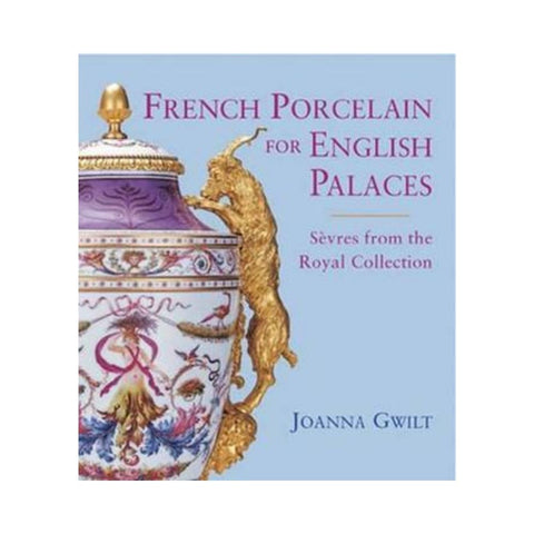French Porcelain for English Palaces