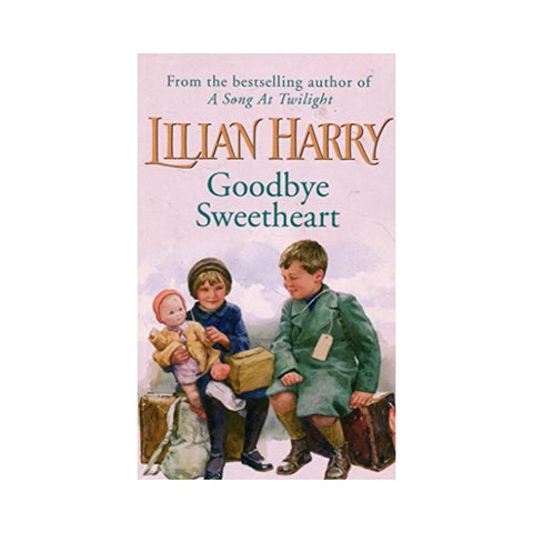 Goodbye Sweetheart By Lilian Harry