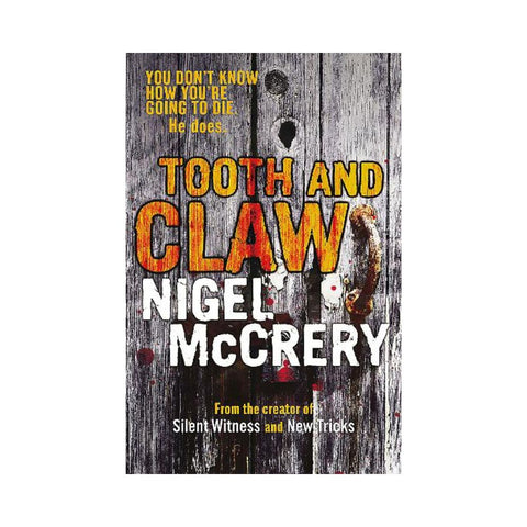 Tooth And Claw By Nigel McCrery