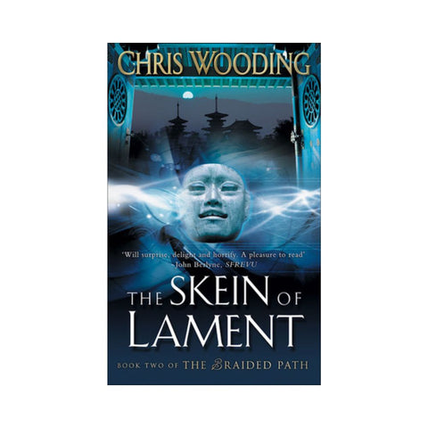 The Skein of Lament By Chris Wooding