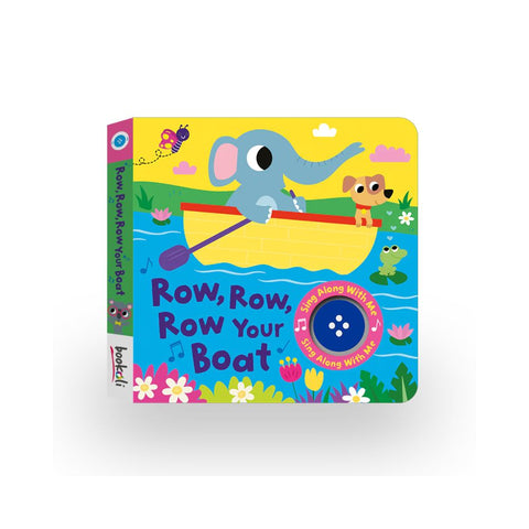 Sing Along With Me Book: Row, Row, Row Your Boat