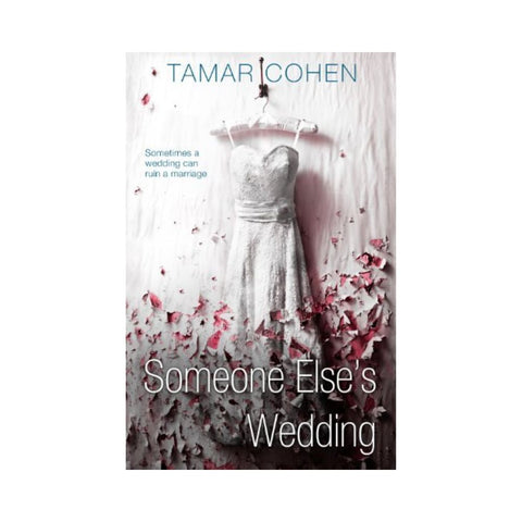 Someone Else's Wedding By Tamar Cohen