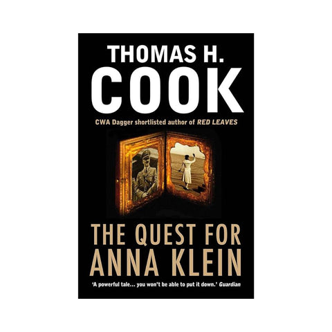 The Quest for Anna Klein By Thomas H. Cook