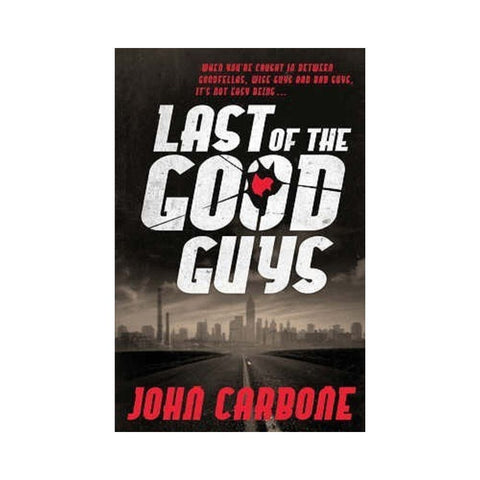 Last of the Good Guys By Carbone John