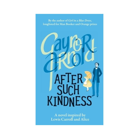 After Such Kindness By Gaynor Arnold