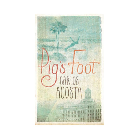 Pigs Foot By Carlos Acosta 