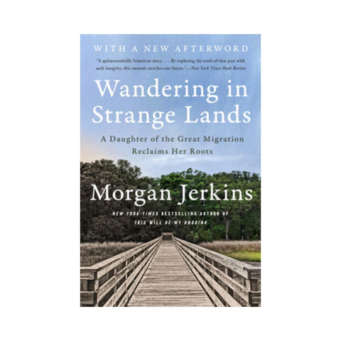 Wandering in Strange Lands by Morgan Jerkins