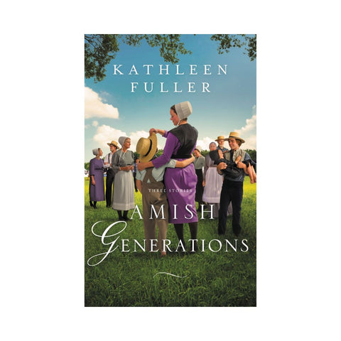 Amish Generations by Kathleen Fuller